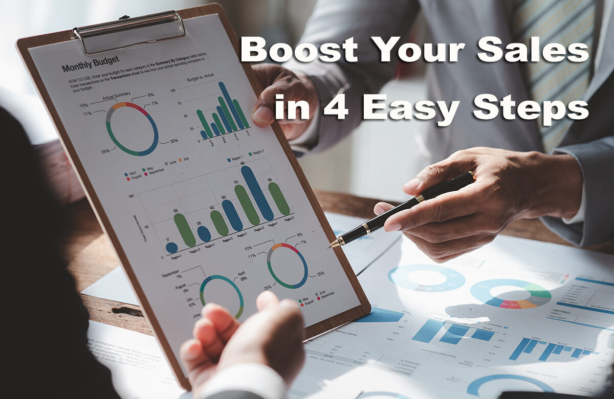 How to Boost Your Sales in 4 Easy Steps!